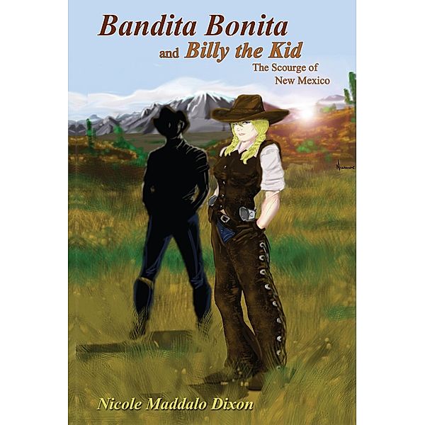 Bandita Bonita and Billy the Kid, Nicole Maddalo Dixon