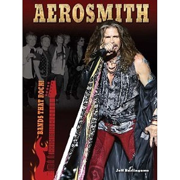 Bands That Rock!: Aerosmith, Jeff Burlingame