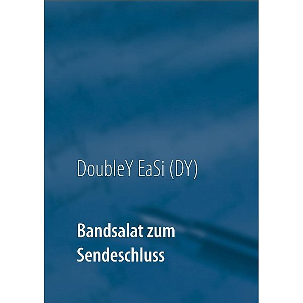 Bandsalat zum Sendeschluss, DoubleYEaSi