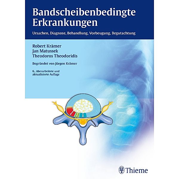 Bandscheibenbedingte Erkrankungen, Robert Krämer, Jan Matussek, Theodoros Theodoridis