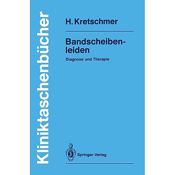 Bandscheibenleiden / Kliniktaschenbücher, Hubert Kretschmer