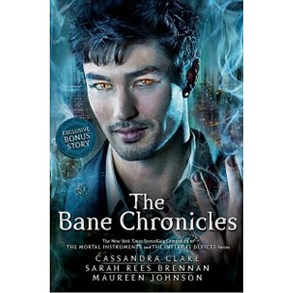 Bane Chronicles, Maureen Johnson, Cassandra Clare, Sarah Rees Brennan