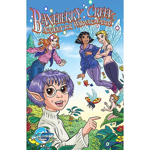 Baneberry Creek: Academy for Wayward Fairies / aneberry Creek Academy for Wayward Fairies, CW Cooke