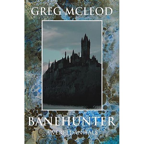 Banehunter, Greg McLeod