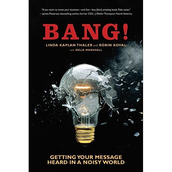 Bang!, Linda Kaplan Thaler, Robin Koval