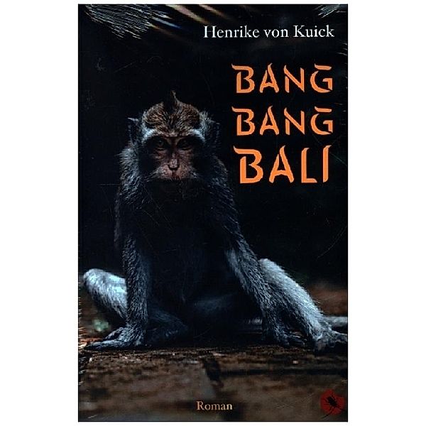 Bang Bang Bali, Henrike von Kuick