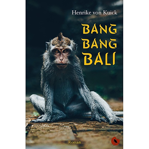 Bang Bang Bali / Edition Periplaneta, Henrike von Kuick