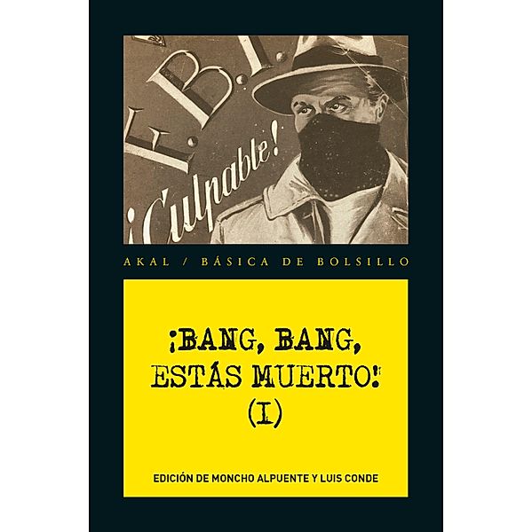 ¡Bang, bang, estás muerto I! / Básica de bolsillo Serie NEgra Bd.260, Vv. Aa.