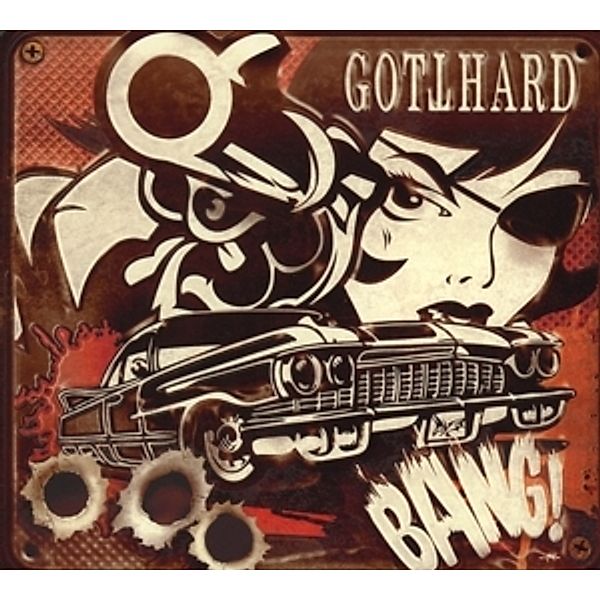 Bang! (Deluxe Digipack Edition), Gotthard