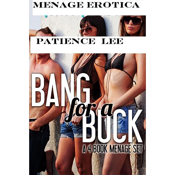 Bang for a Buck, Patience Lee