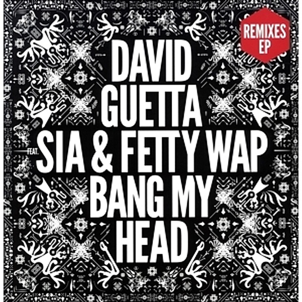 Bang My Head, David Feat. Sia & Fetty Wap Guetta