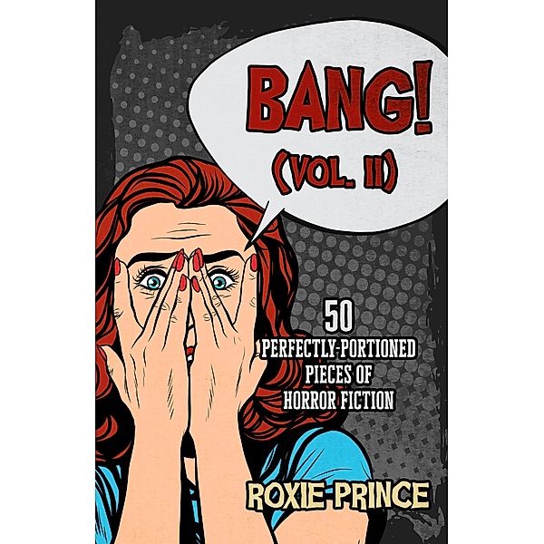 BANG! (Vol. II), Roxie Prince