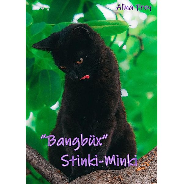 Bangbüx Stinki-Minki, Alina Frey