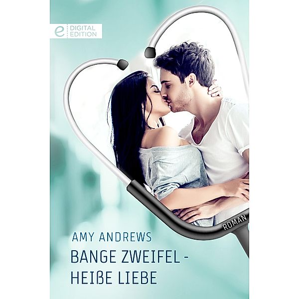 Bange Zweifel - Heiße Liebe, Amy Andrews