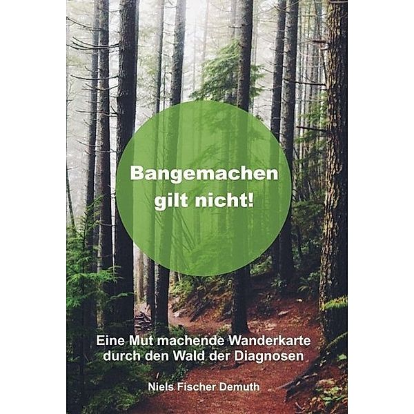 Bangemachen gilt nicht, Niels Fischer Demuth