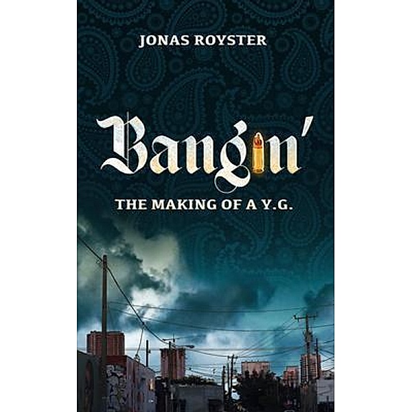 Bangin' The Making of a Y.G., Jonas Royster