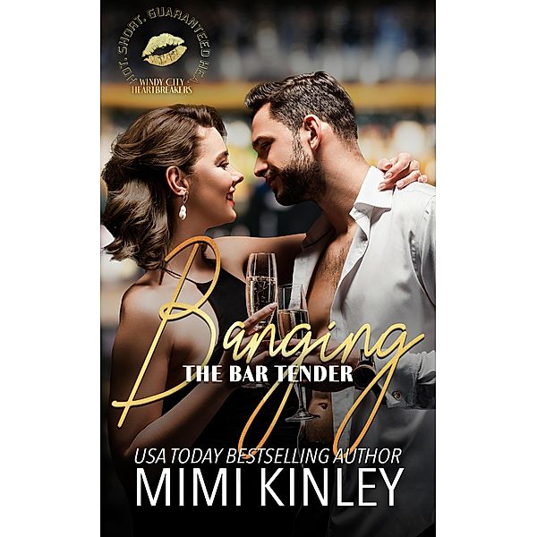 Banging The Bartender (Windy City Heartbreakers) / Windy City Heartbreakers, Mimi Kinley