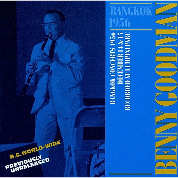 Bangkok 1956, Benny Goodman