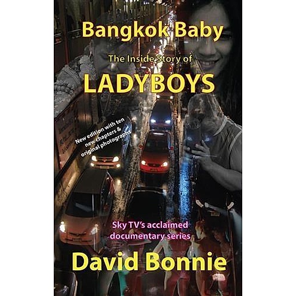 Bangkok Baby - The Inside Story of Ladyboys, David Bonnie