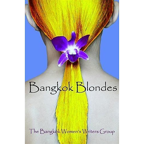 Bangkok Blondes, Bangkok Women Writers Group