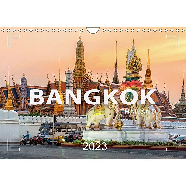 BANGKOK  Hauptstadt von Thailand (Wandkalender 2023 DIN A4 quer), Mario Weigt