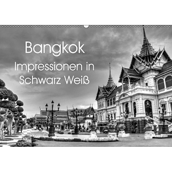 Bangkok Impressionen in Schwarz Weiß (Wandkalender 2017 DIN A2 quer), Ralf Wittstock