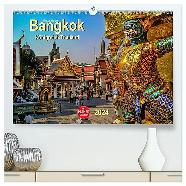 Bangkok - Königreich Thailand (hochwertiger Premium Wandkalender 2024 DIN A2 quer), Kunstdruck in Hochglanz, Peter Roder