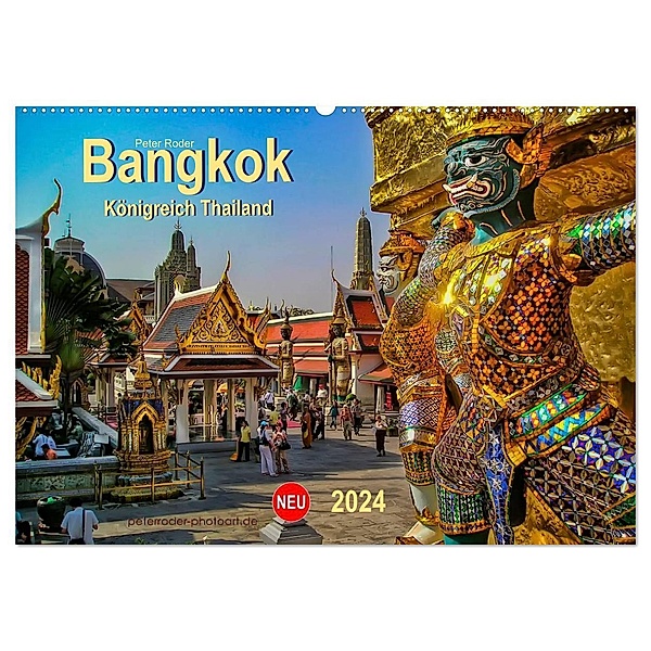 Bangkok - Königreich Thailand (Wandkalender 2024 DIN A2 quer), CALVENDO Monatskalender, Peter Roder