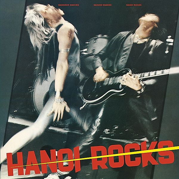 Bangkok Shocks,Saigon Shakes,Hanoi Rocks (Vinyl), Hanoi Rocks