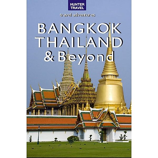 Bangkok, Thailand & Beyond, Christopher Evans