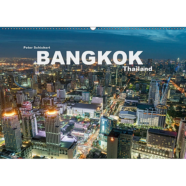 Bangkok - Thailand (Wandkalender 2019 DIN A2 quer), Peter Schickert