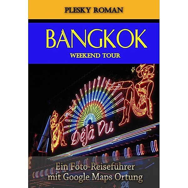 Bangkok Weekend Tour, Roman Plesky