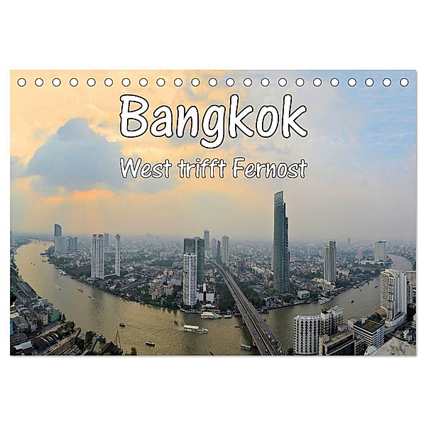 Bangkok: West trifft Fernost (Tischkalender 2024 DIN A5 quer), CALVENDO Monatskalender, Florian Blümm
