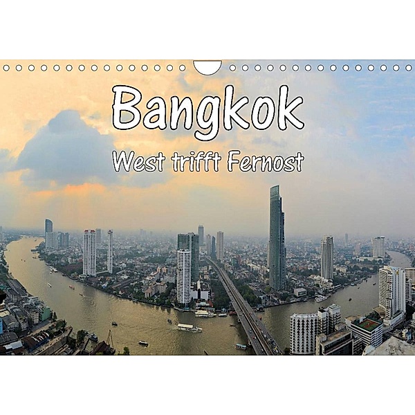 Bangkok: West trifft Fernost (Wandkalender 2023 DIN A4 quer), Florian Blümm