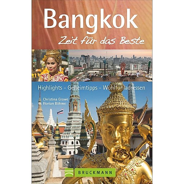 Bangkok - Zeit für das Beste, Sandra Wohlfart, Florian Böhm