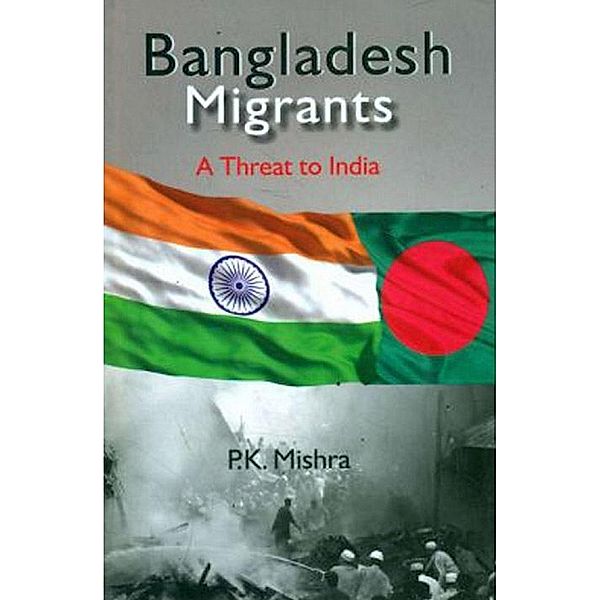 Bangladesh Migrants, P. K. Mishra