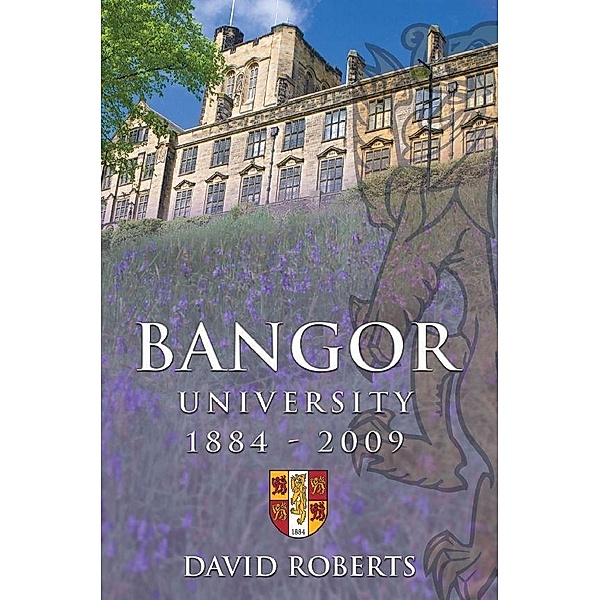 Bangor University 1884-2009, David Roberts