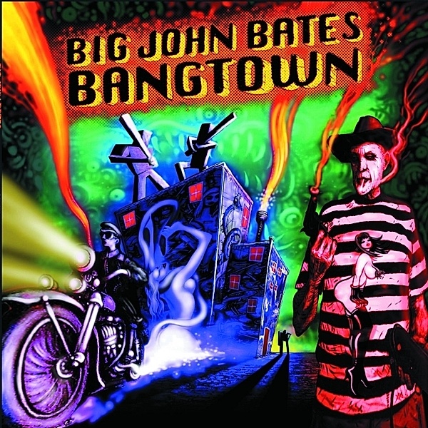 Bangtown (Vinyl), Big John Bates
