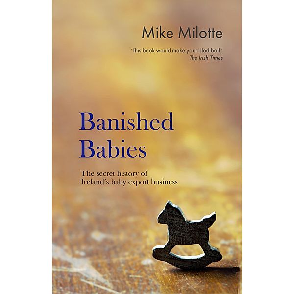 Banished Babies, Mike Milotte