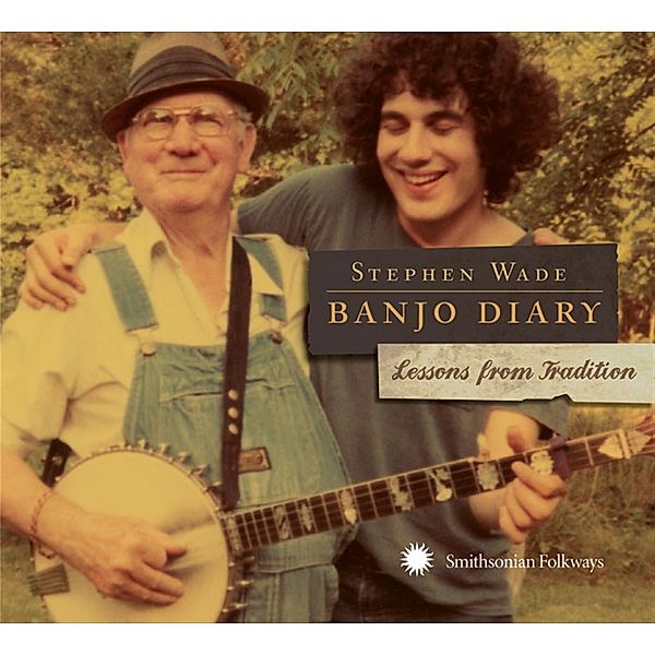 Banjo Diary - Lessons From History, Stephen Wade