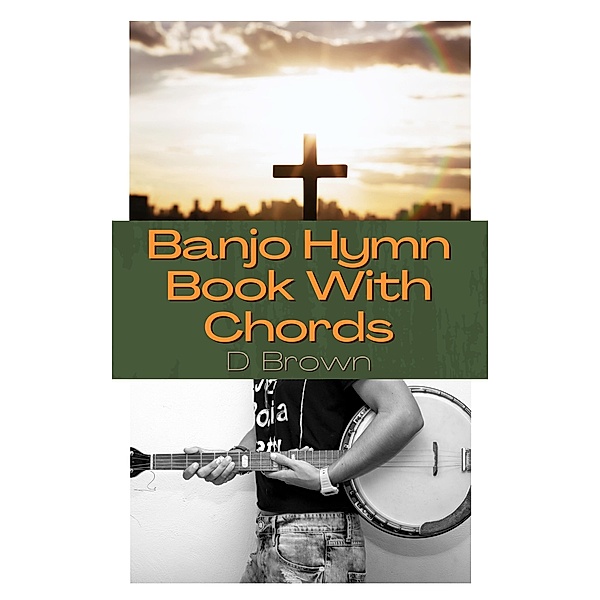 Banjo Hymn Book With Chords, D. Brown