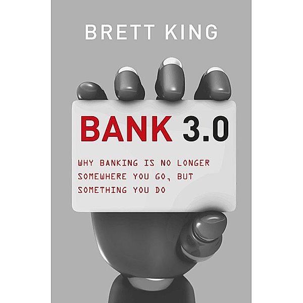 Bank 3.0, Brett King