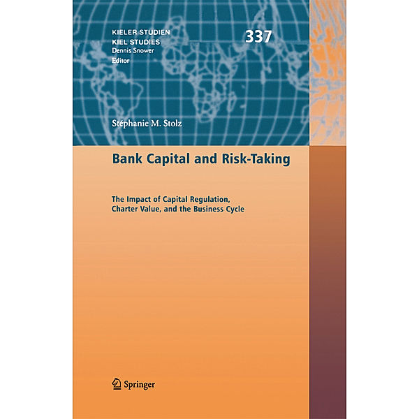 Bank Capital and Risk-Taking, Stéphanie M. Stolz