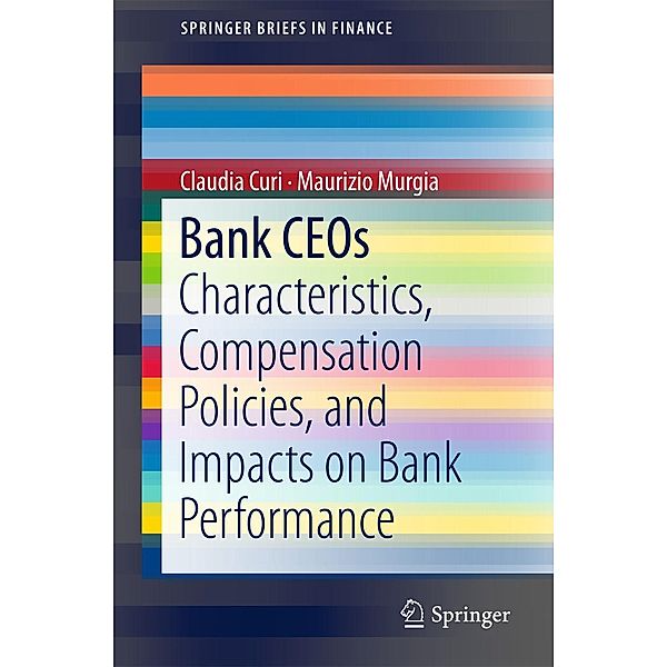 Bank CEOs / SpringerBriefs in Finance, Claudia Curi, Maurizio Murgia