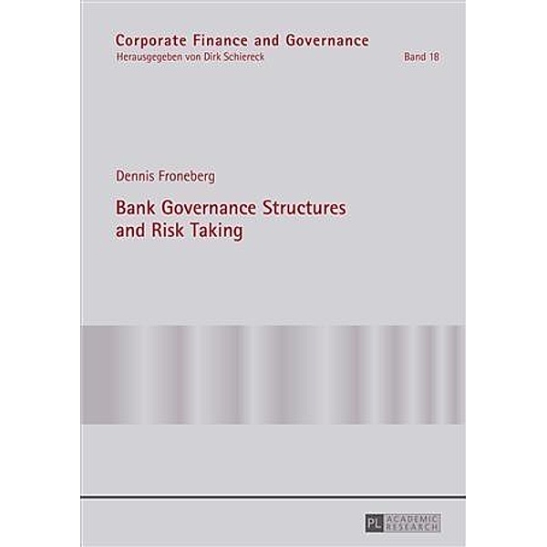 Bank Governance Structures and Risk Taking, Dennis Froneberg