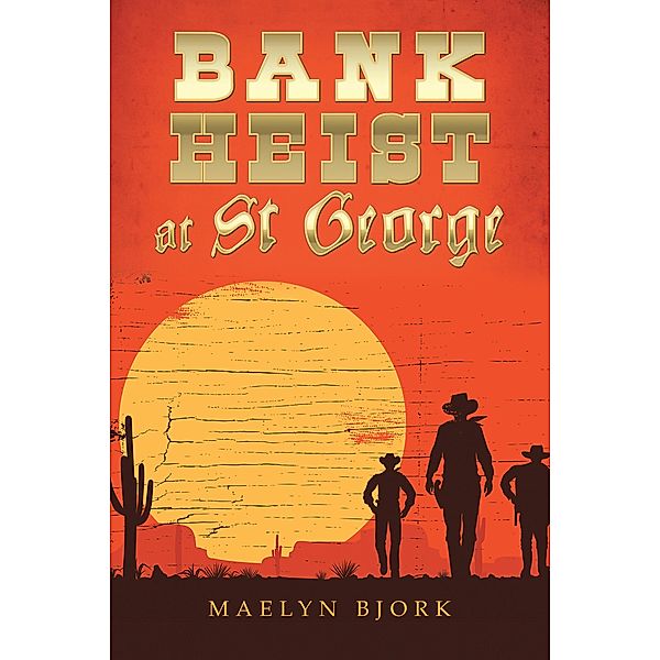Bank Heist at St George, Maelyn Bjork