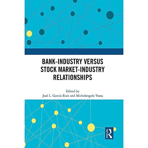 Bank-Industry versus Stock Market-Industry Relationships