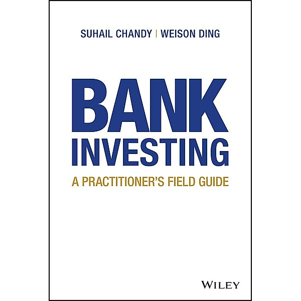 Bank Investing, Suhail Chandy, Weison Ding