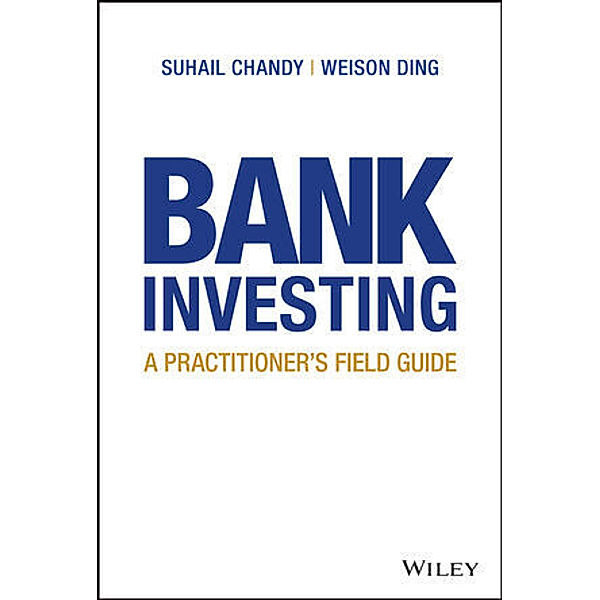 Bank Investing, Suhail Chandy, Weison Ding