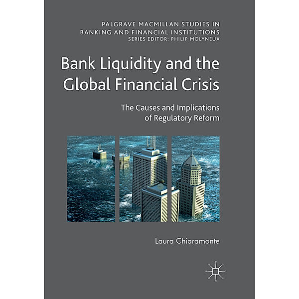 Bank Liquidity and the Global Financial Crisis, Laura Chiaramonte